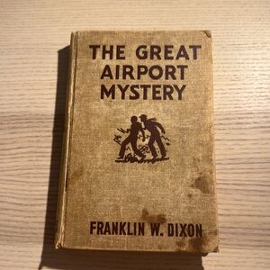 Franklin W. Dixon’s “The Great Airport Mystery” - The Hardy Boy’s #9
